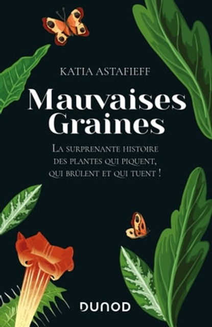 Mauvaises graines, Katia Astafieff - Ebook - 9782100815395