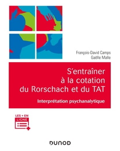 S'entraîner à la cotation du Rorschach et du TAT, François-David Camps ; Gaëlle Malle - Ebook - 9782100819003