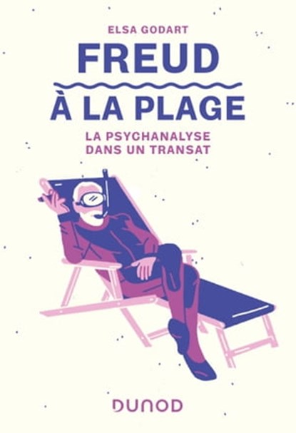 Freud à la plage, Elsa Godart - Ebook - 9782100830213