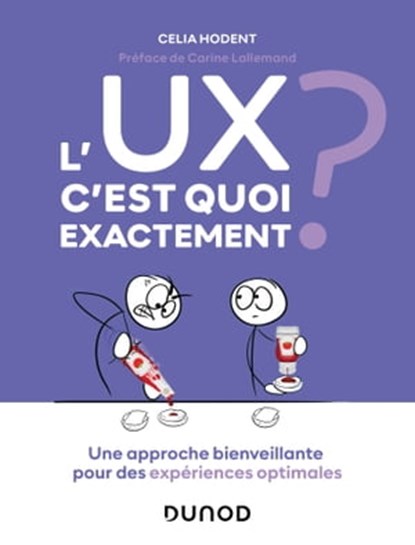 L'UX, c'est quoi exactement ?, Celia Hodent - Ebook - 9782100845156