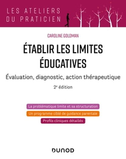 Etablir les limites éducatives - 2e éd., Caroline Goldman - Ebook - 9782100849017
