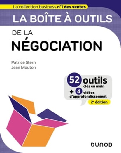 La boîte à outils de la Négociation - 2e éd., Patrice Stern ; Jean Mouton - Ebook - 9782100850419