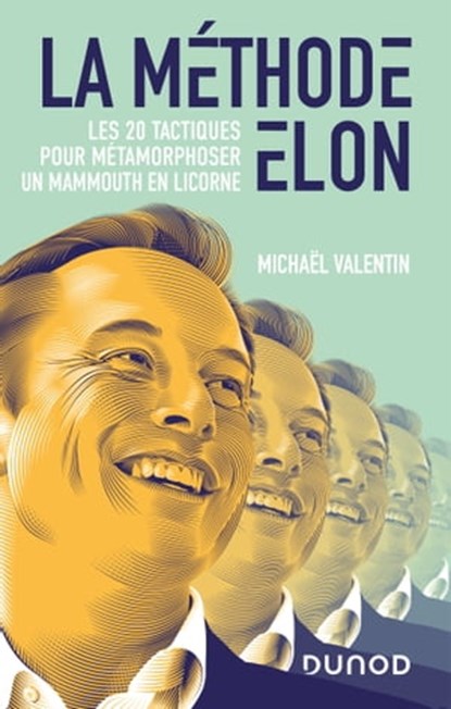 La méthode Elon, Michaël Valentin - Ebook - 9782100855322