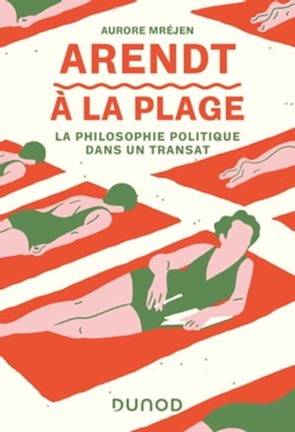 Arendt à la plage, Aurore Mréjen - Ebook - 9782100857968
