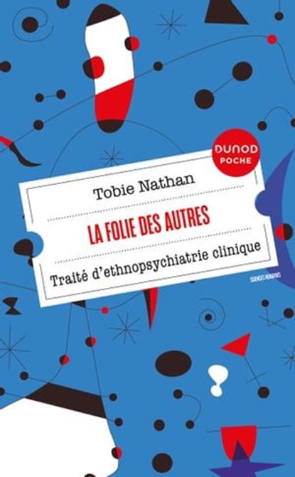 La Folie des autres, Tobie Nathan - Ebook - 9782100867356