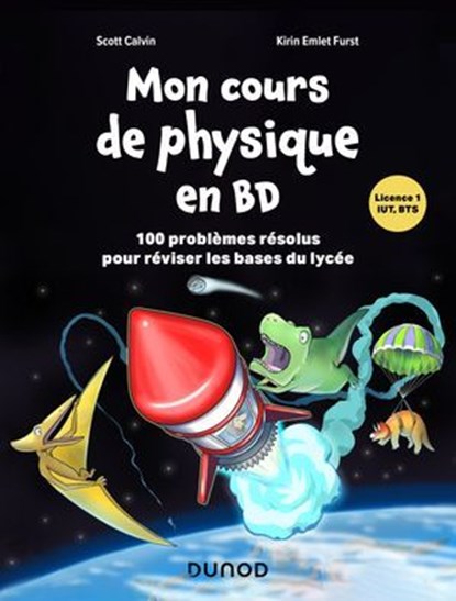 Mon cours de physique en BD, Scott Calvin ; Kirin Emlet Furst - Ebook - 9782100870394