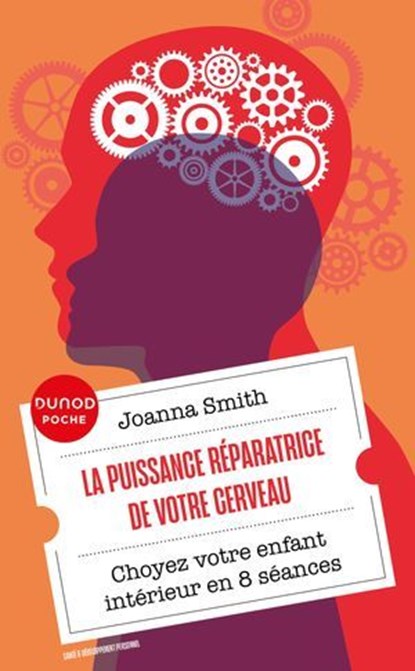 La puissance réparatrice de votre cerveau, Joanna Smith - Ebook - 9782100870622