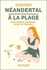 Néandertal à la plage - Silvana Condemi ; Jean-François Mondot - 9782100871414