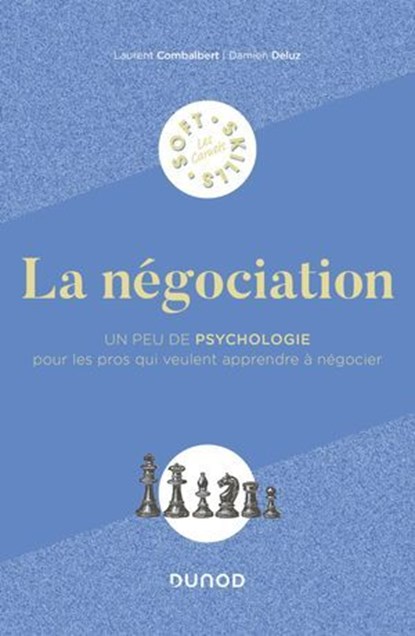 La négociation, Laurent Combalbert ; Damien Deluz - Ebook - 9782100877454
