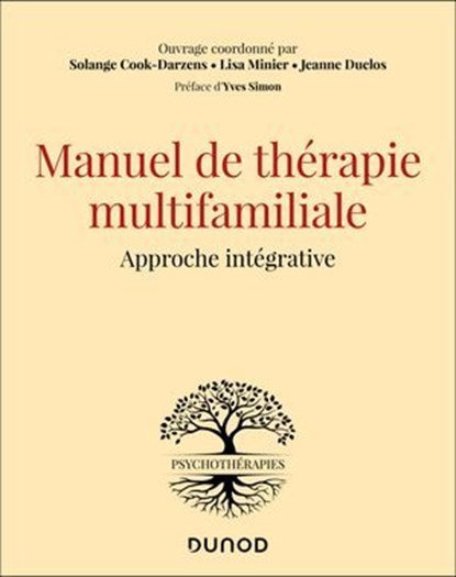 Manuel de thérapie multifamiliale, Solange Cook-Darzens ; Lisa Minier ; Jeanne Duclos - Ebook - 9782100883370