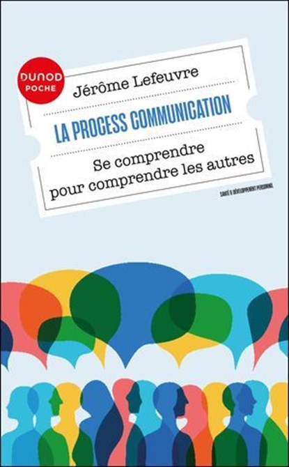 La Process Communication, Jérôme Lefeuvre - Ebook - 9782100888160