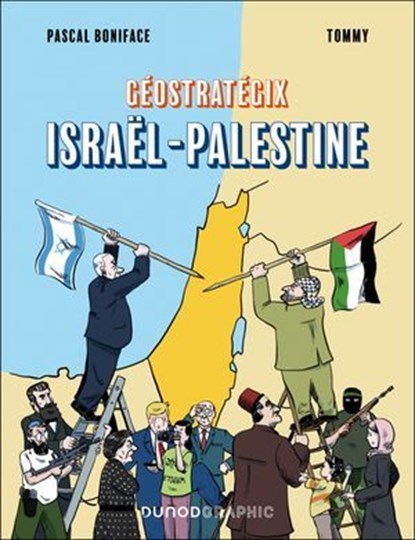 Géostratégix : Israël-Palestine, Pascal Boniface ; Tommy - Ebook - 9782100889686