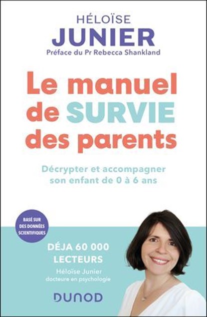 Le manuel de survie des parents, Héloïse Junier - Ebook - 9782100889778