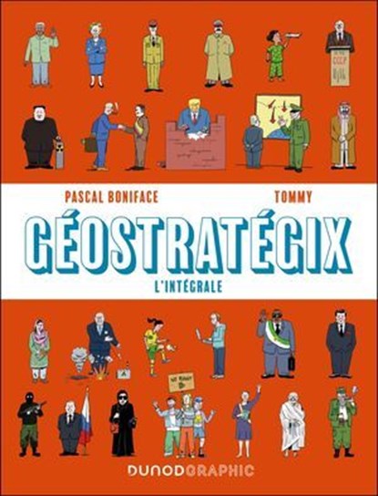 Géostratégix : L'intégrale, Pascal Boniface ; Tommy - Ebook - 9782100891023