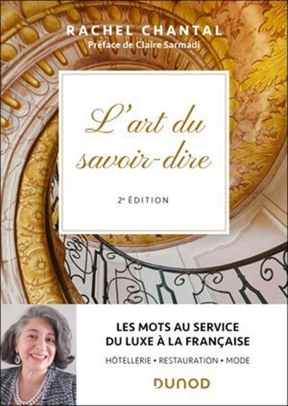 L'art du savoir-dire - 2e éd., Rachel Chantal - Ebook - 9782100894154
