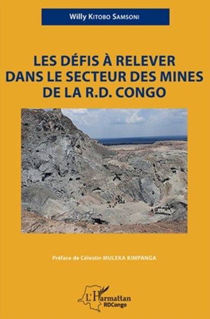 Les défis à relever dans le secteur des mines de la R.D. Congo, Willy Kitobo Samsoni - Paperback - 9782140263859