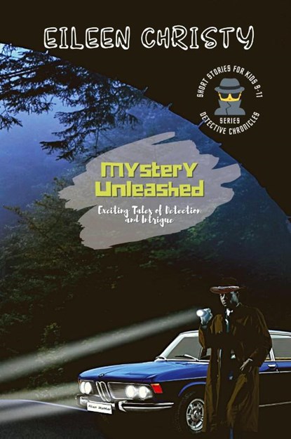 Mystery Unleashed-Exciting Tales of Detection and Intrigue, Eileen Christy - Paperback - 9782167784337