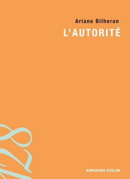 L'autorité, Ariane Bilheran - Ebook - 9782200245207