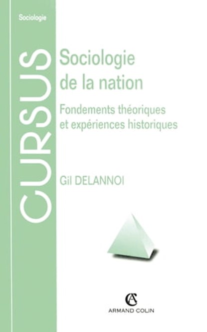 Sociologie de la nation, Gil Delannoi - Ebook - 9782200259402