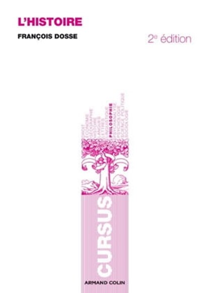 L'histoire, François Dosse - Ebook - 9782200270407