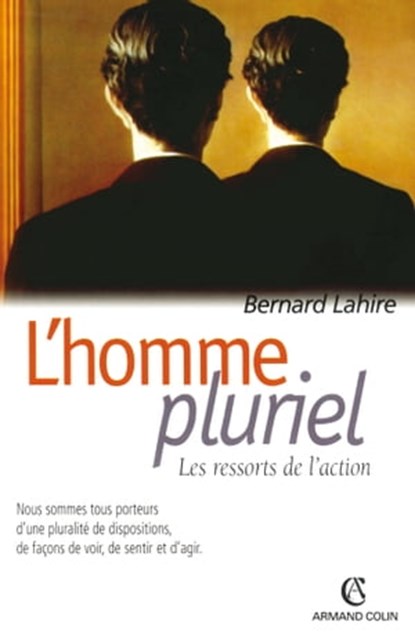 L'homme pluriel, Bernard Lahire - Ebook - 9782200273620