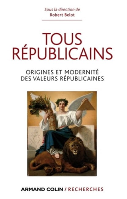 Tous républicains !, Robert Belot - Ebook - 9782200273989