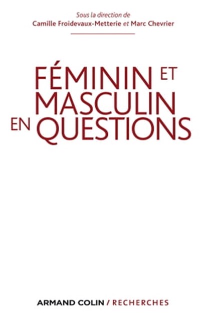 Des femmes et des hommes singuliers, Camille Froidevaux-Metterie ; Marc Chevrier - Ebook - 9782200292478