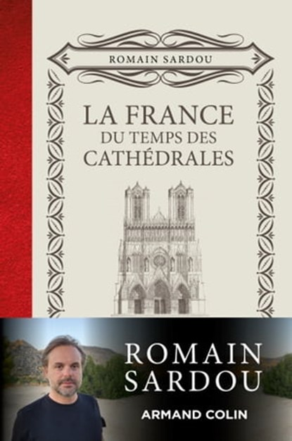 La France du temps des Cathédrales, Romain Sardou - Ebook - 9782200632373