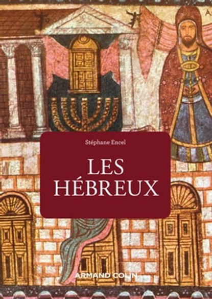 Les Hébreux - 2e éd, Stéphane Encel - Ebook - 9782200632663