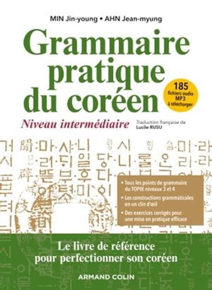 Grammaire pratique du coréen - Niveau intermédiaire, Jin-young MIN ; Jean-myung AHN - Ebook - 9782200633530