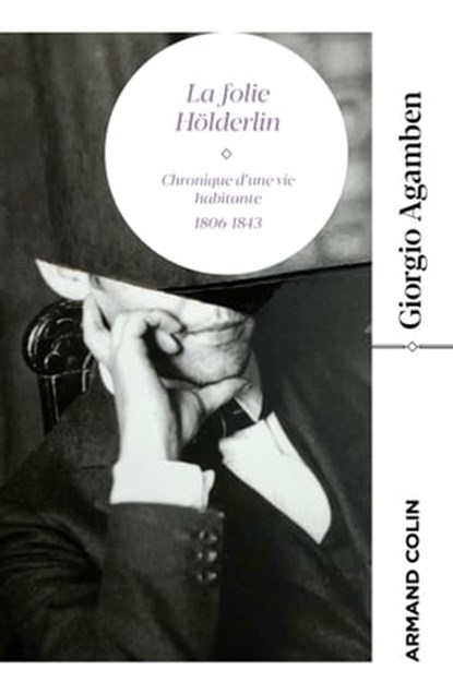 La Folie Hölderlin, Giorgio Agamben - Ebook - 9782200634377