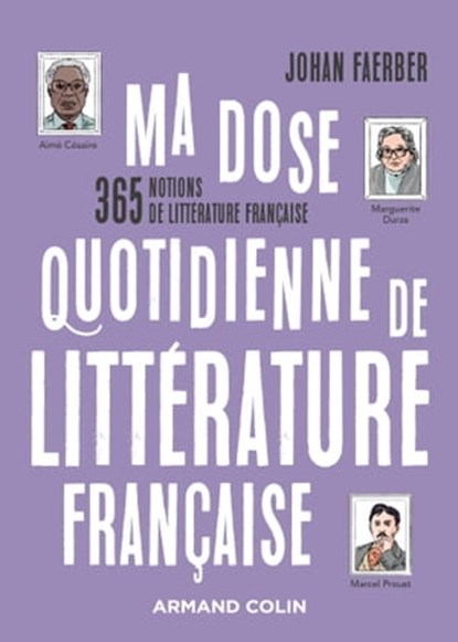 Ma dose quotidienne de littérature française, Johan Faerber - Ebook - 9782200635633
