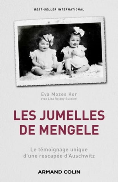 Les jumelles de Mengele, Eva Mozes Kor ; Lisa Rojany Buccieri - Ebook - 9782200636593
