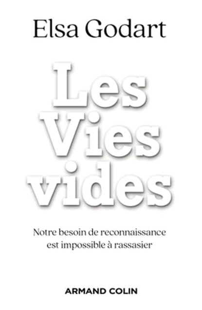 Les Vies vides, Elsa Godart - Ebook - 9782200636739