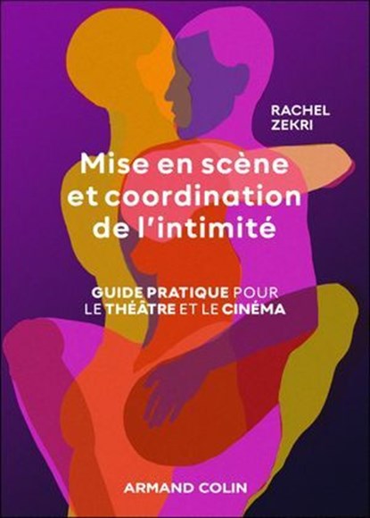 Mise en scène et coordination de l'intimité, Rachel Zekri - Ebook - 9782200642679