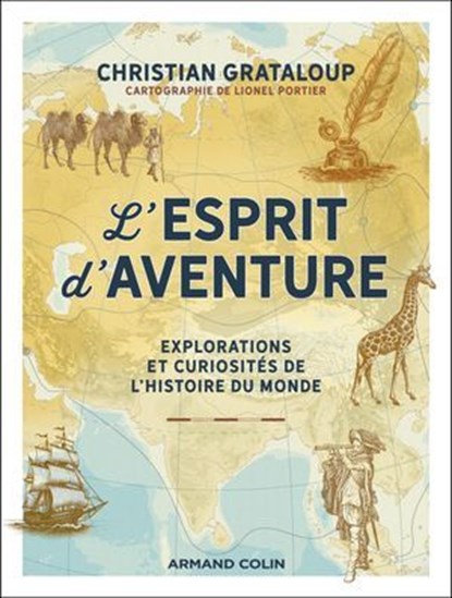 L'Esprit d'aventure, Christian Grataloup - Ebook - 9782200643997