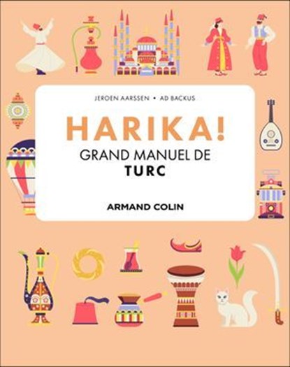Harika! Grand manuel de turc, Jeroen Aarssen ; Ad Backus - Ebook - 9782200644093