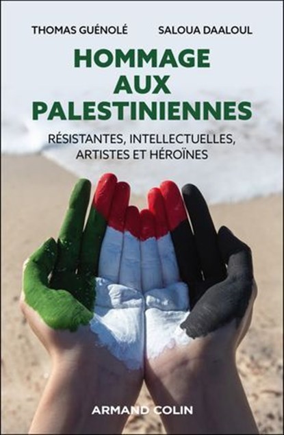 Hommage aux Palestiniennes, Thomas Guénolé - Ebook - 9782200644840