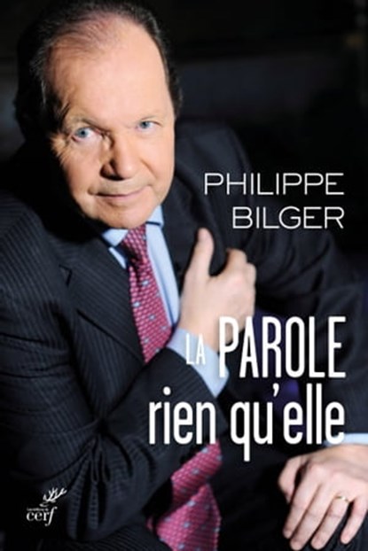 La parole, rien qu'elle, Philippe Bilger - Ebook - 9782204117616
