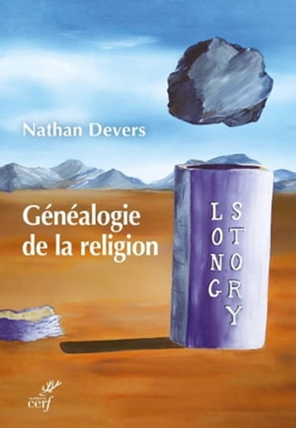 Généalogie de la religion, Nathan Devers - Ebook - 9782204134002