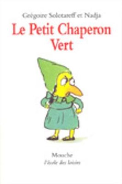 Petit Chaperon Vert, SOLOTAREFF,  Gregoire - Paperback - 9782211209472