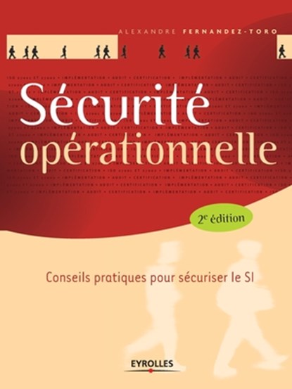 Securite operationnelle - 2e, Toro Alexandre Fernandez - Paperback - 9782212144604