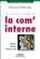 Le nouveau visage de la com' interne, Edouard Rencker - Paperback - 9782212539868