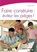 Faire construire, Juliette Mel - Paperback - 9782212540048