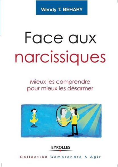Face aux narcissiques, Wendy T Behari - Paperback - 9782212545081