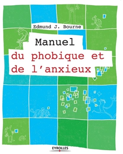 Manuel du phobique et de l'anxieux, Edmund J Bourne - Paperback - 9782212548624
