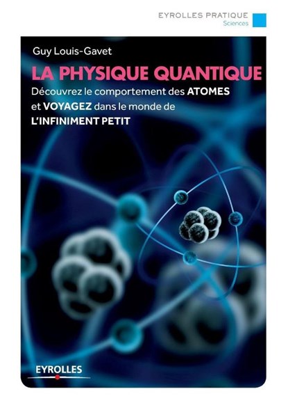 La physique quantique, Guy Louis-Gavet - Paperback - 9782212558562