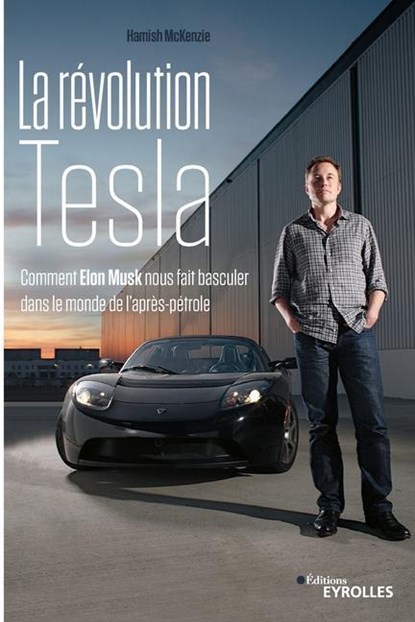 La revolution Tesla, Hamish McKenzie - Paperback - 9782212572797