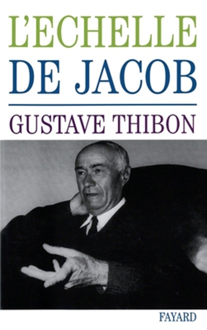 L'Echelle de Jacob, Gustave Thibon - Paperback - 9782213002545