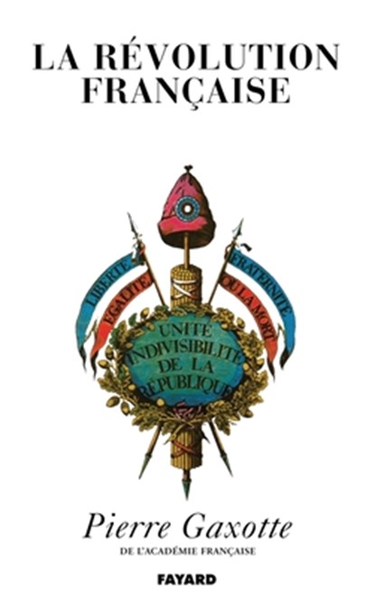 La Révolution française, Gaxotte-P - Paperback - 9782213015644